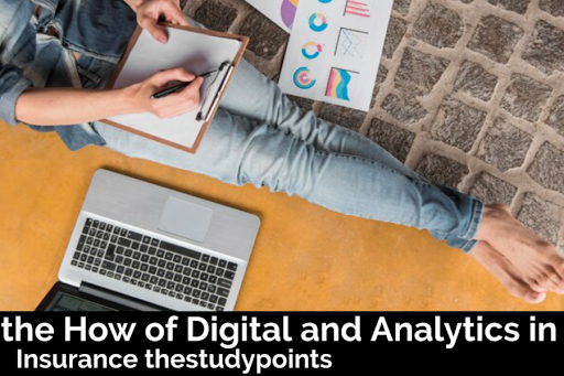 the how of digital and analytics in insurance thestudypoints